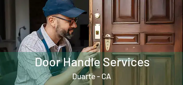 Door Handle Services Duarte - CA
