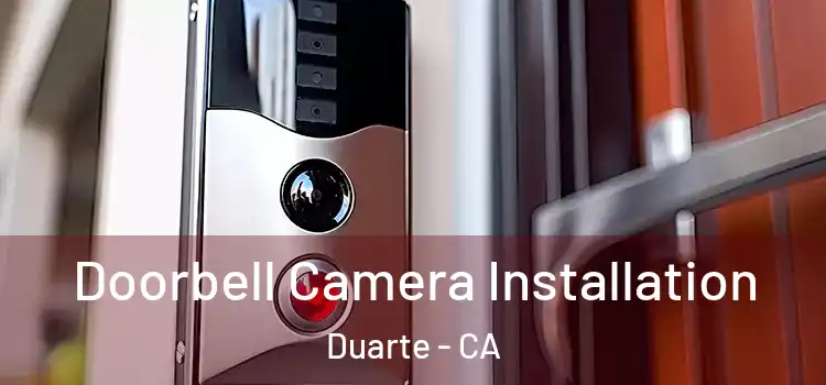  Doorbell Camera Installation Duarte - CA