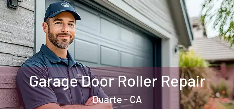  Garage Door Roller Repair Duarte - CA