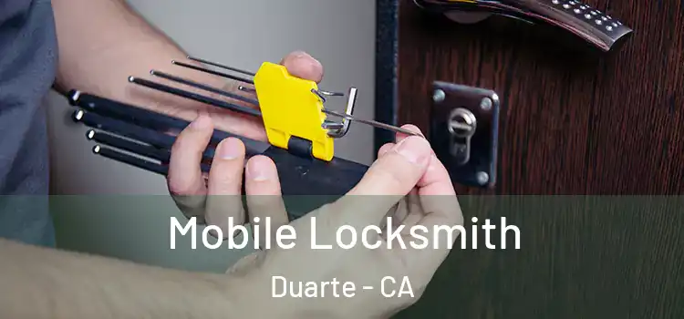 Mobile Locksmith Duarte - CA