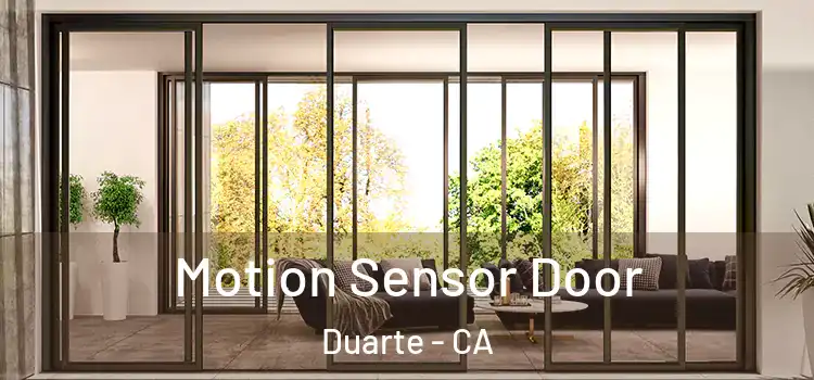 Motion Sensor Door Duarte - CA