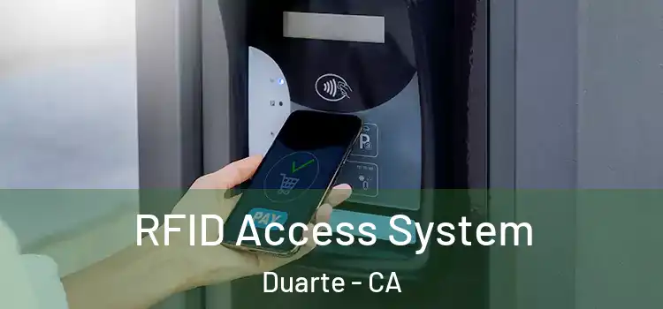 RFID Access System Duarte - CA