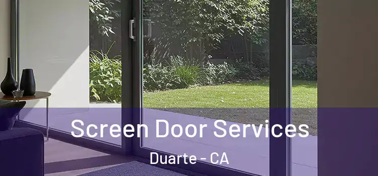 Screen Door Services Duarte - CA